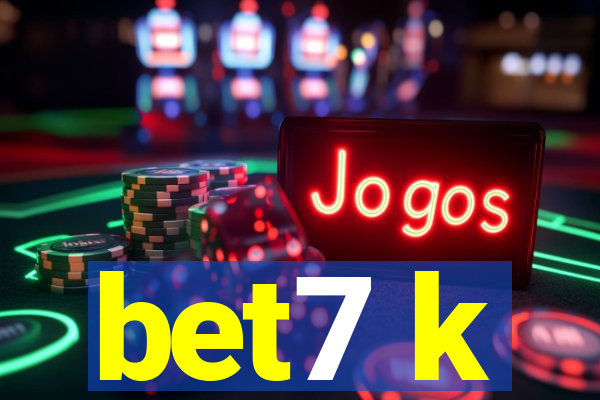 bet7 k